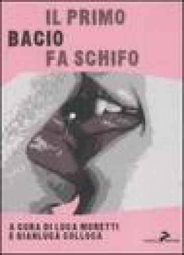 Il primo bacio fa schifo