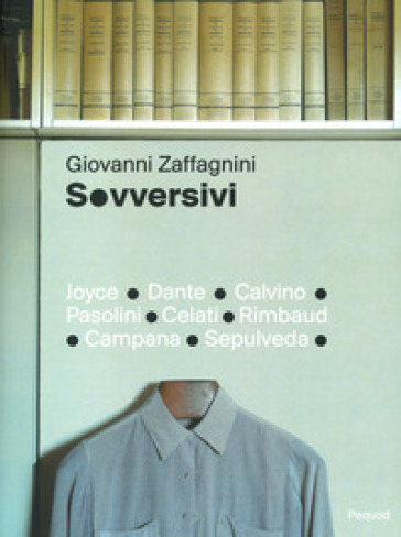 Sovversivi. Ediz. a colori