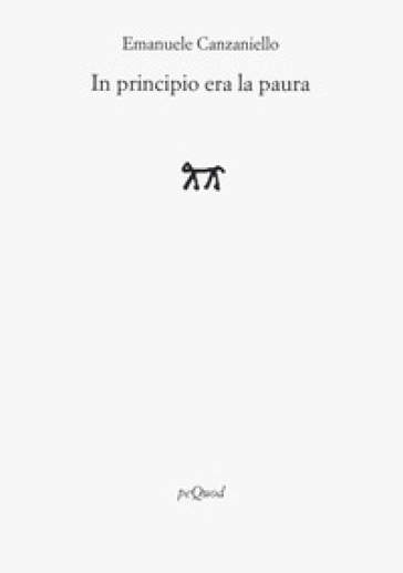 In principio era la paura
