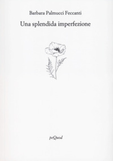 Una splendida imperfezione