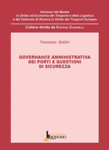 Governance amministrativa dei porti e questioni di sicurezza