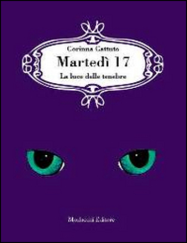 Martedì 17. La Luce Delle Tenebre
