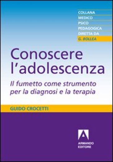 Conoscere l'adolescenza. Il fumetto come strumento per la diagnosi e la terapia