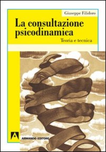 La Consultazione Psicodinamica. Teoria E Tecnica