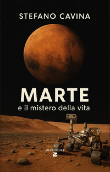 Marte e il mistero della vita