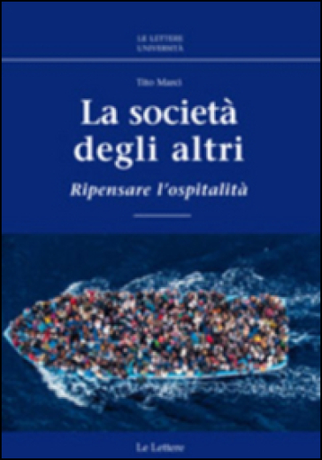 La società degli altri. Ripensare l'ospitalità