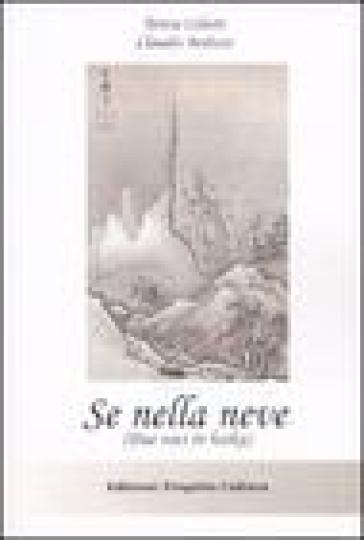 Se Nella Neve. (Due Voci In Haiku)