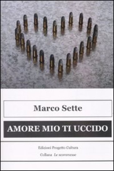 Amore Mio Ti Uccido (Due Storie Di Amore E Tradimento)