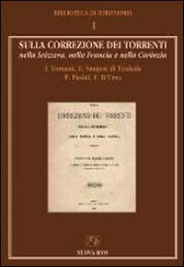 Sulla Correlazione Dei Torrenti Nella Svizzera, Nella Francia E Nella Carinzia