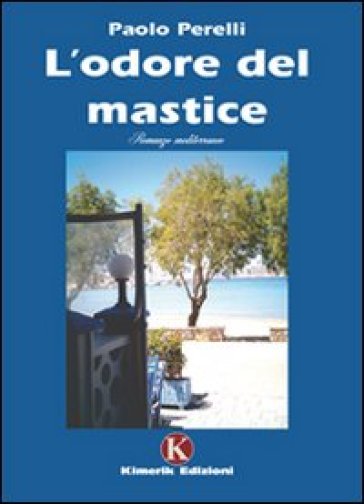 L'odore del mastice