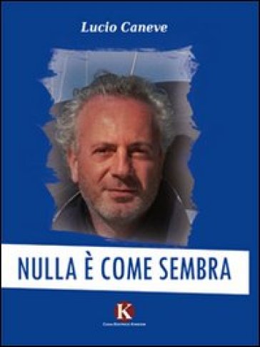 Nulla è Come Sembra
