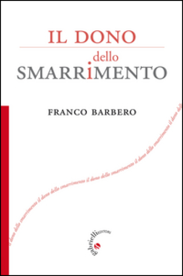 Il dono dello smarrimento