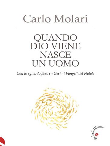Quando Dio viene nasce un uomo