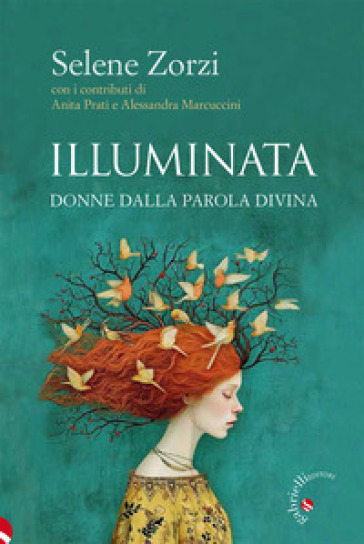Illuminata. Donne dalla parola divina