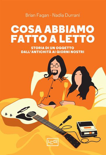 Cosa abbiamo fatto a letto