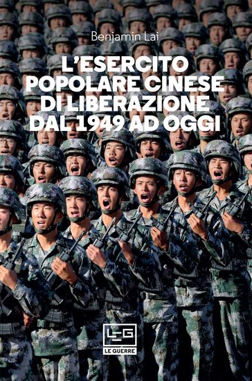 L'Esercito Popolare Cinese di Liberazione dal 1949 ad oggi