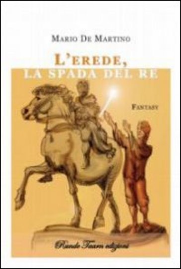L'erede, la spada del re