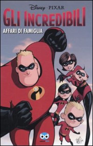 Gli Incredibili. Affari Di Famiglia