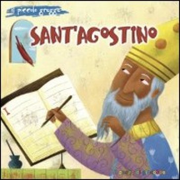 Sant'Agostino. Il piccolo gregge. Ediz. illustrata