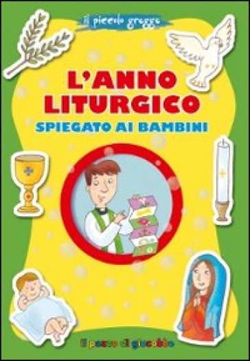 L'anno liturgico spiegato ai bambini