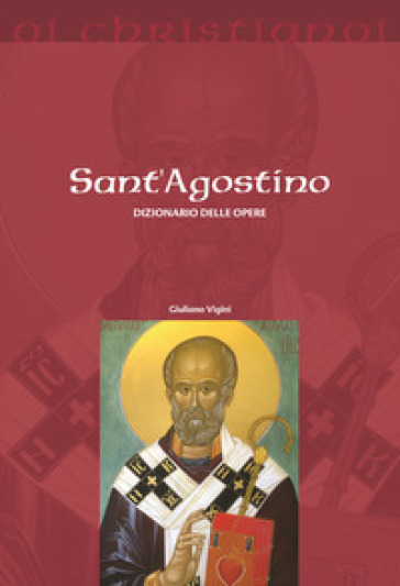 Sant'agostino. Dizionario Delle Opere
