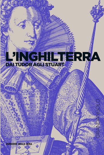 L'Inghilterra dai Tudor agli Stuart