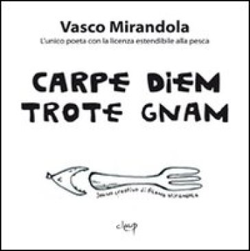 Carpe diem trote gnam
