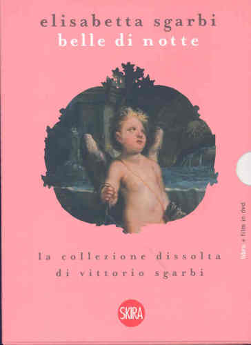 Belle Di Notte. La Collezione Di Via Dell'anima. Ediz. Illustrata. Con Dvd-image