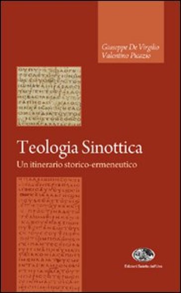 Teologia sinottica. Un itinerario storico-ermeneutico
