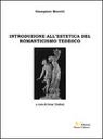 Introduzione All'estetica Del Romanticismo Tedesco