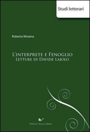 L'interprete E Fenoglio. Letture Di Davide Lajolo