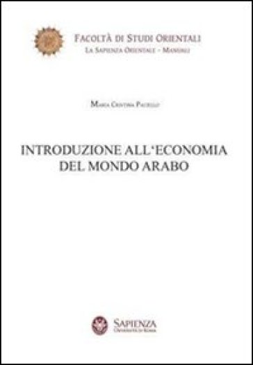 Introduzione All'economia Del Mondo Arabo