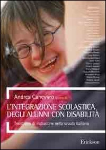 L'integrazione Scolastica Degli Alunni Con Disabilità. Trent'anni Di Inclusione Nella Scuola Italiana