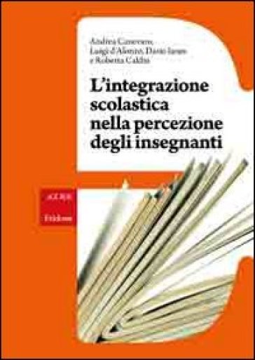L'integrazione Scolastica Nella Percezione Degli Insegnanti