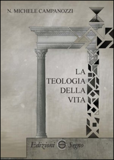 La Teologia Della Vita