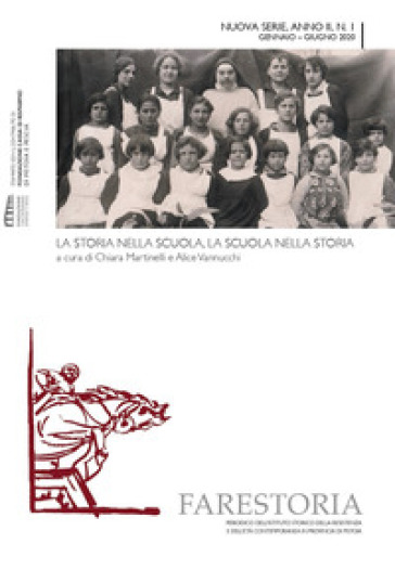 Farestoria (2020). Vol. 1: La storia nella scuola, la scuola nella storia