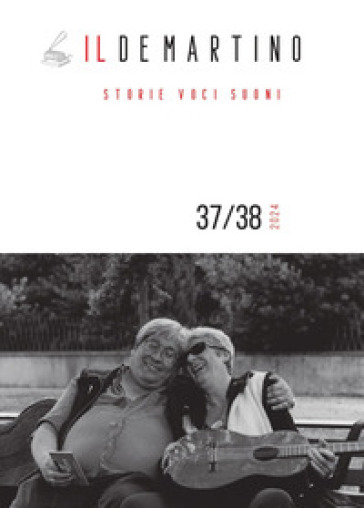 Il De Martino. Storie voci suoni (2024). Vol. 37-38