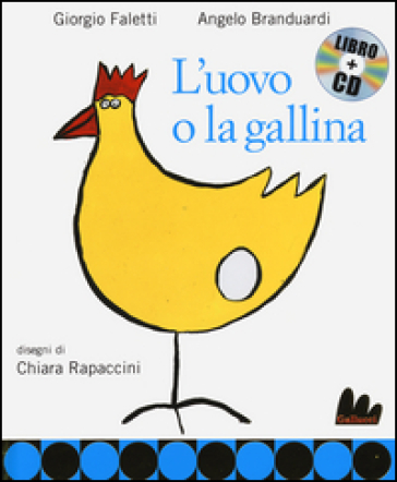 L'uovo e la gallina. Ediz. illustrata. Con CD Audio