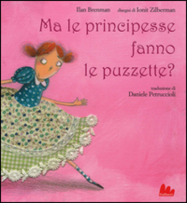 MA LE PRINCIPESSE FANNO LE PUZZETTE? EDI