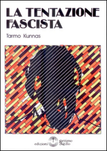 La tentazione fascista