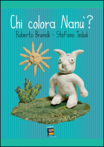 Chi Colora Nanù? Ediz. Illustrata-image