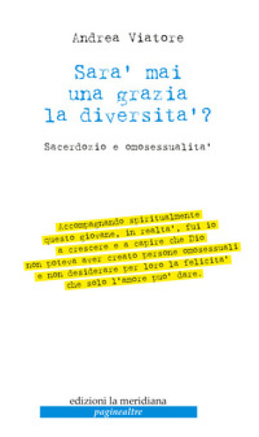 Sarà mai una grazia la diversità? Sacerdozio e omosessualità