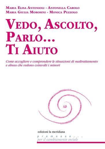 Vedo, ascolto, parlo... Ti aiuto