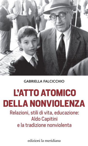 L'atto atomico della nonviolenza