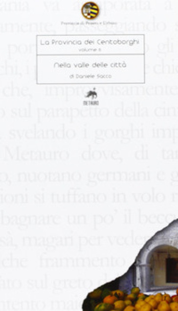 La Provincia Dei Centoborghi. Nella Valle Delle Città (Vol. 6)