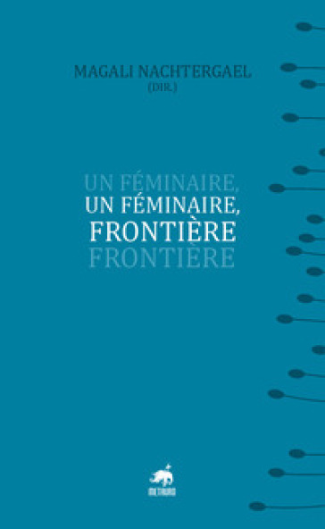 Un féminaire, frontière