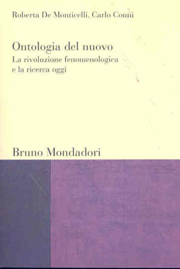Ontologia del nuovo: la rivoluzione fenomenologica e la ricerca oggi