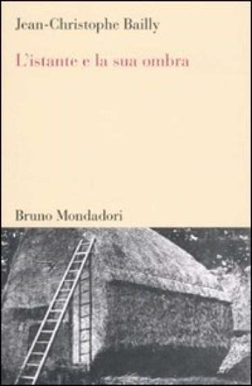 L'istante E La Sua Ombra