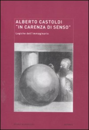 Locus solus. Vol. 9: «In carenza di senso». Logiche dell'immaginario