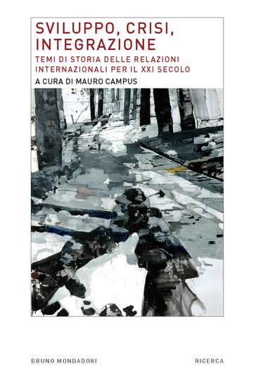 Sviluppo, crisi, integrazione